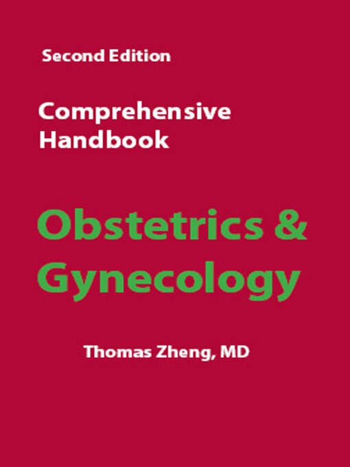 Title details for Comprehensive Handbook Obstetrics & Gynecology by Thomas Zheng MD - Available